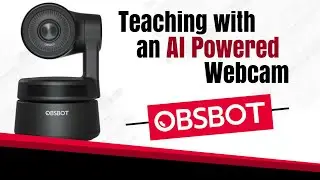 OBSBOT Tiny AI Tracking Webcam Review for Teachers - SUPER COOL!
