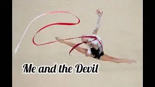 Music for rhythmic gymnastics / Me and the Devil - Soap&Skin / TikTok song