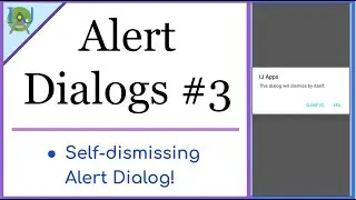 Create a Self-Dismissing Alert Dialog | #3