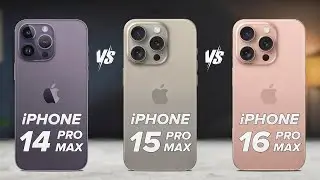 iPhone 16 Pro Max Vs iPhone 15 Pro Max Vs iPhone 14 Pro Max