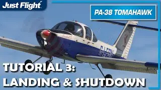 PA-38 Tomahawk (MSFS) | Landing and Shutdown Tutorial | Just Flight