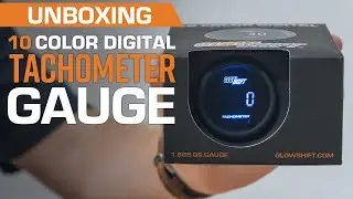 Unboxing | GlowShift 10 Color Digital Tachometer Gauge
