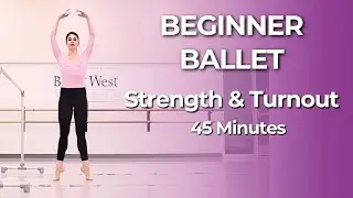 Beginner Ballet Barre: Build Strength, Balance & Turnout | 45 Min Workout