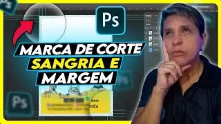 COMO CRIAR MARCA DE CORTE - SANGRIA E MARGEM DE SEGURANÇA NO PHOTOSHOP PARA GRÁFICA