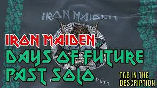 Iron Maiden - Days of Future Past Adrian Smith Solo (TAB included)