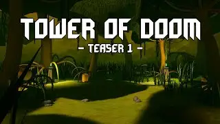 Tower of Doom | Teaser 1