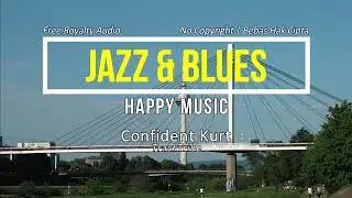 Confident Kurt - TrackTribe || Music Jazz & Blues Happy Audio No Copyright Free Mp3