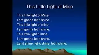 This is the Light of Mine