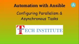 Automation with Ansible || Configure task to run on multiple hosts on parallel & Setup Async Tasks