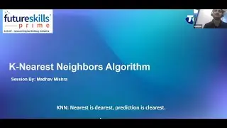 K-Nearest Neighbors (K-NN) - Webinar Session 1