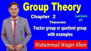 factor group in a group theory ||quotient group in group theory