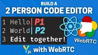 Build A Collaborative Code Editor with React, WebRTC, and Yjs