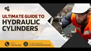 The Ultimate Guide to Hydraulic Cylinders: Invention, Types, Sizing, and Applications