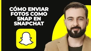 Cómo Enviar Snaps Desde el Carrete Como un Snap Normal (Actualizado) | Enviar Foto Como Snap