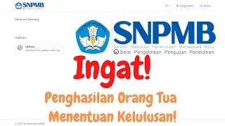 INGAT! Penghasilan Orang Tua Menentuan Kelulusan SNBP 2024 