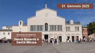 Santo Rosario e Santa Messa 31 gennaio fr Nicola Monopoli