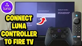 How to connect the Amazon Luna controller to a Fire TV Stick - Fastest Guide