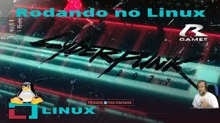 CyberPunk 2077 (Linux)