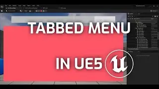 Creating Tabbed Menu in Unreal Engine