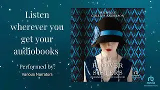 The Flower Sisters by Michelle Collins Anderson | Official Audiobook Trailer