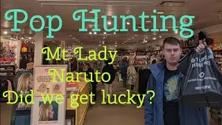 Pop Hunting For Mt Lady and Naruto. Did we get lucky