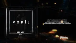 Dadash — Vəkil