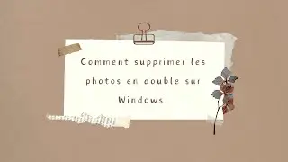 Comment supprimer les photos en double sur Windows rapidement et gratuitement