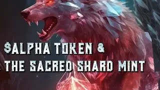 ALPHA token & The Sacred Shard mint (Time-sensitive)