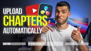 Upload YouTube Chapter Markers Automatically with Resolve 17.4 (NEW Feature!)