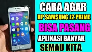 HOW TO INSTALL MANY APPLICATIONS ON SAMSUNG J2 PRIME