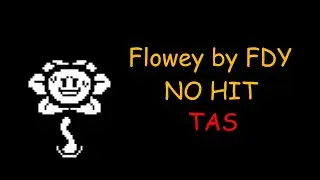 [TAS] OverSaveTale: Flowey — NO HIT