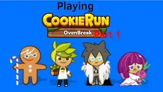 Playing Cookie run Part 1
