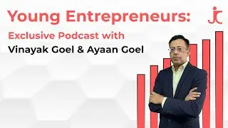 Young Entrepreneurs: Exclusive Podcast with Vinayak Goel & Ayaan Goel | Jitin Chawla