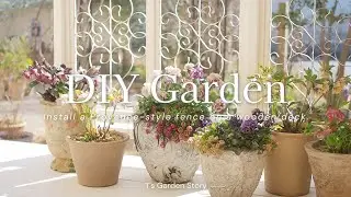 《DIY Garden》 Transform the wooden deck into a healing space surrounded by flowers 《Gardening》