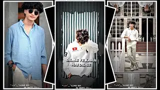 NEW DIL NE YE KAHA HAI TUMSE SONG XML💖ALIGHT MOTION VIDEO XML FILE💥||🎁#xml_file #trending #xml