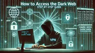 How to access the dark web | 2024