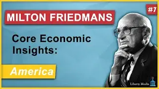 Milton Friedman: Freedom in America