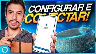 Como CONFIGURAR E CONECTAR a ALEXA ECHO DOT com seu CELULAR!