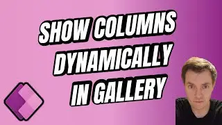 Dynamic Columns in Gallery - PowerApps     #34