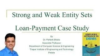 Strong and Weak Entity Set-Part2 | Simplified Approach to DBMS | Parteek Bhatia | ER Model