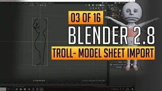 Making a troll - Model sheet import (3/16) Blender 2.8