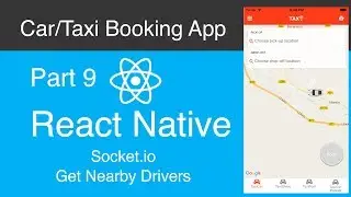 React Native Car:Taxi Booking App Part 9 - Socket.io Nearby Drivers