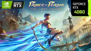 Prince of Persia The Lost Crown | RTX 4060 1080p, 1440p, 4K Ultra Settings | PC Performance