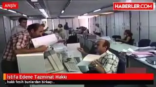 İstifa Edene Tazminat Hakkı
