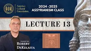 #13 - Assyrianism Class: Addai Alkhas