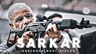 SARKAR - NARENDRA MODI STATUS VIDEO ⚡|| 