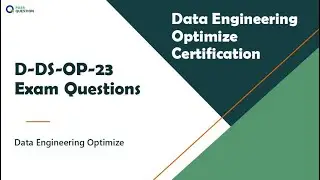Data Engineering Optimize D-DS-OP-23 Exam Questions