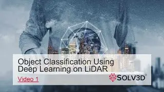 Object Classification Using Deep Learning on LiDAR - Video 1