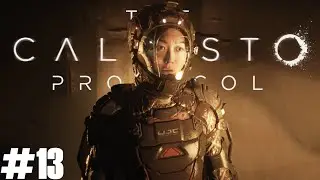 The Callisto Protocol | #13