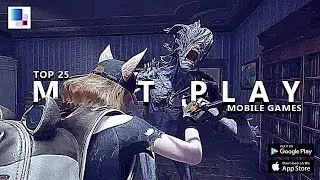Top 25 AUGUST Must-Play Mobile Games for Android and iOS